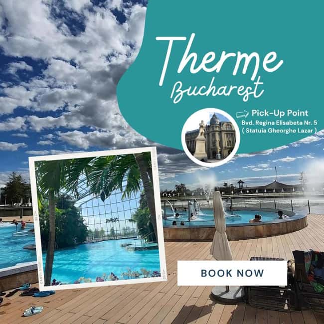 Bucuresti: Bucuresti Therme Transfer and Full-Day Access - The 10-hour plan that helps you pace yourself